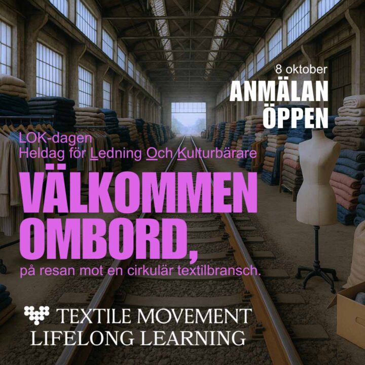 Bild från ett tyglager. Text: Välkommen ombord, Textile Movement Lifelong Learning.